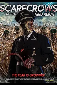 Главный постер фильма «Scarecrows of the Third Reich (2018)»