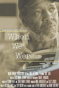 Постер к фильму «When We Were... (2018)»