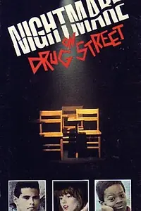 Главный постер фильма «A Nightmare on Drug Street (1989)»