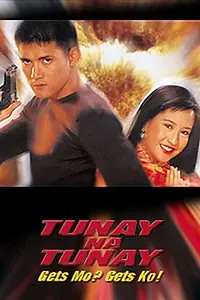 Постер к фильму «Tunay na tunay: Gets mo? Gets ko! (2000)»