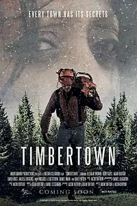 Постер к фильму «Timbertown (2019)»
