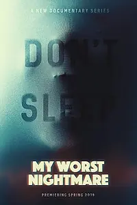 Постер к сериалу «My Worst Nightmare (2019)»
