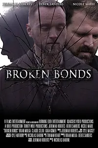 Постер к фильму «Broken Bonds (2018)»