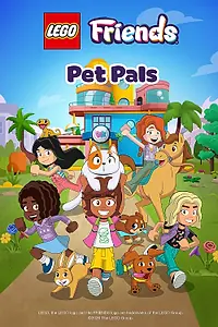 Постер к мультсериалу «LEGO Friends: Pet Pals (2026)»