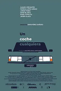 Главный постер фильма «Un coche cualquiera (2019)»