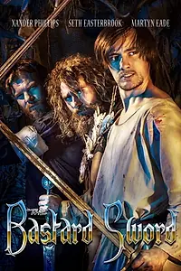 Главный постер фильма «The Bastard Sword (2018)»