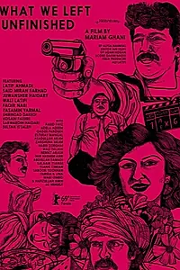 Постер к фильму «What We Left Unfinished (2019)»
