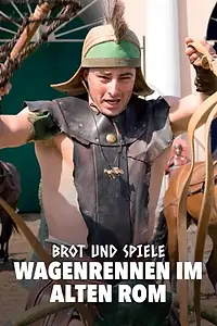 Постер к фильму «Brot und Spiele – Wagenrennen im alten Rom (2019)»