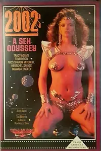 Постер к фильму «2002: A Sex Odyssey (1985)»