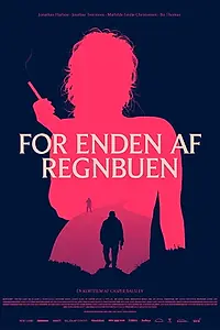 Главный постер фильма «For enden af regnbuen (2019)»