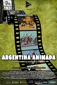 Главный постер мультфильма «Argentina Animada (2018)»