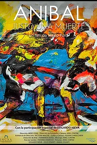 Главный постер фильма «Aníbal, justo una muerte (2019)»