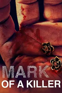 Постер к сериалу «Mark of a Killer (2019)»