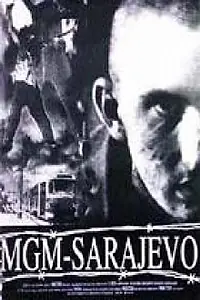 Главный постер фильма «MGM Sarajevo: Covjek, Bog, Monstrum (1994)»