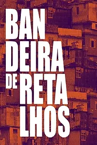 Главный постер фильма «Bandeira de retalhos (2018)»