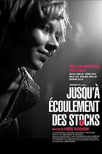Главный постер фильма «Jusqu'à écoulement des stocks (2017)»