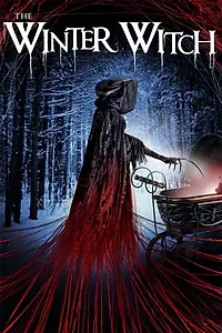 Главный постер фильма «The Winter Witch (2022)»