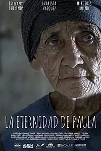 Главный постер фильма «La Eternidad De Paula (2018)»