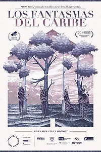 Постер к фильму «Los fantasmas del caribe (2018)»