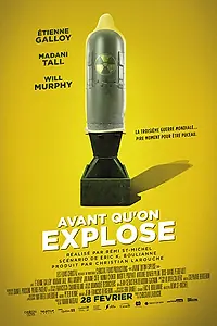 Главный постер фильма «Перед тем, как мы взорвёмся (2019)»