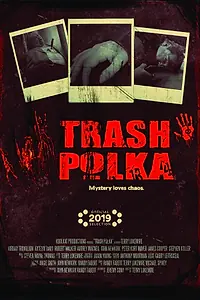Постер к фильму «Trash Polka (2019)»