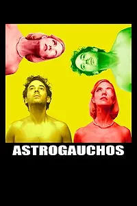 Главный постер фильма «Astrogauchos (2019)»