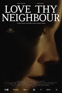 Постер к фильму «Love Thy Neighbour (2019)»