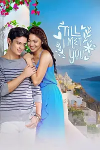 Главный постер сериала «Till I Met You (2016 - 2017)»