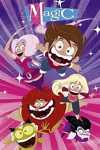 Главный постер мультсериала «A Kind of Magic (2008)»