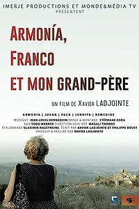 Главный постер фильма «Armonía, Franco et mon grand-père (2019)»