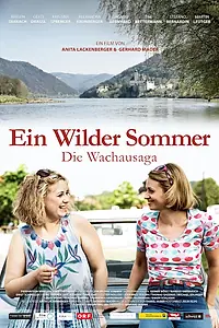 Главный постер фильма «Ein wilder Sommer - Die Wachausaga (2018)»