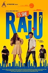 Главный постер фильма «Is She Raju? (2019)»