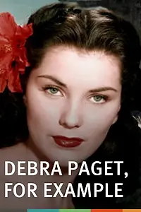 Постер к фильму «Debra Paget, For Example (2016)»