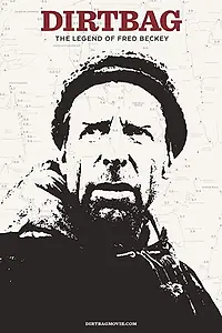 Постер к фильму «Dirtbag: The Legend of Fred Beckey (2017)»