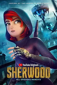 Постер к мультсериалу «Шервуд (2019)»