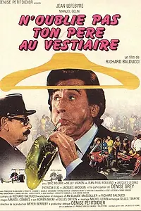 Главный постер фильма «Не забудь отца в гардеробе... (1982)»