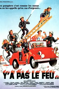 Постер к фильму «Y'a pas le feu... (1985)»