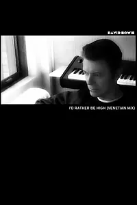 Главный постер фильма «David Bowie: I'd Rather Be High (Venetian Mix) (2013)»