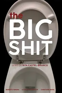Главный постер фильма «The Big Shit (2019)»