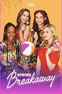 Постер к фильму «Spring Breakaway (2019)»
