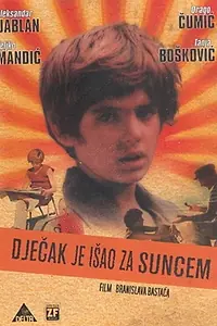 Главный постер фильма «Djecak je isao za suncem (1982)»