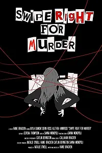 Постер к фильму «Swipe Right for Murder (2019)»
