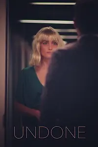Постер к фильму «Undone (2019)»