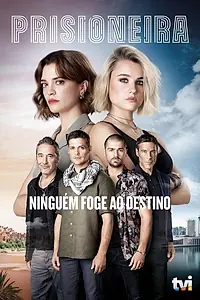 Постер к сериалу «Prisioneira (2019 - 2020)»