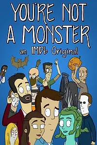 Главный постер мультсериала «You're Not a Monster (2019)»