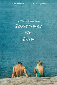 Постер к фильму «Sometimes We Swim (2019)»