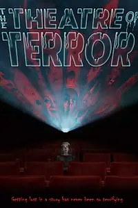 Главный постер фильма «The Theatre of Terror (2019)»