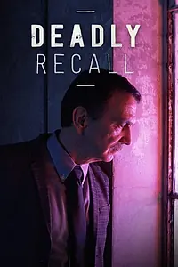Постер к сериалу «Deadly Recall (2019)»