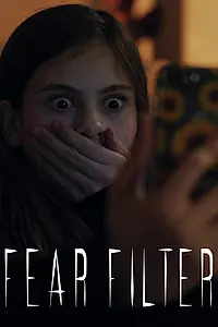 Постер к фильму «Fear Filter (2019)»
