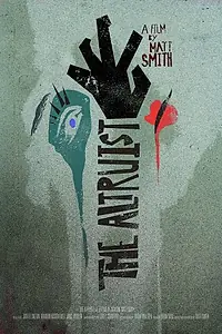 Главный постер фильма «The Altruist (2020)»